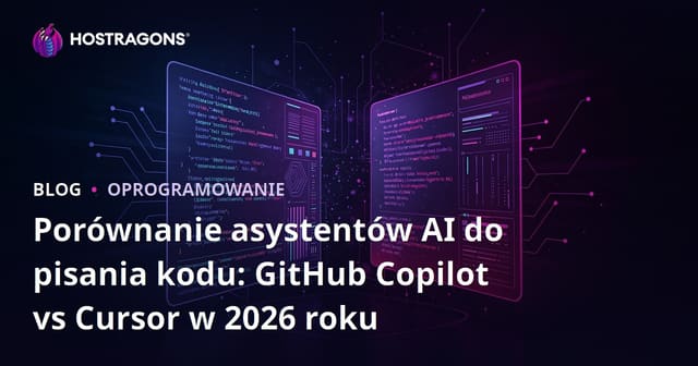 Porównanie asystentów AI do pisania kodu: GitHub Copilot vs Cursor w 2026 roku