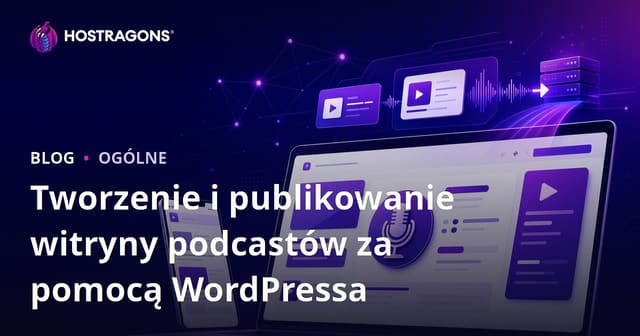Jak założyć i publikować stronę podcastową na WordPressie