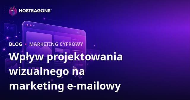 Wpływ projektowania wizualnego na marketing e-mailowy