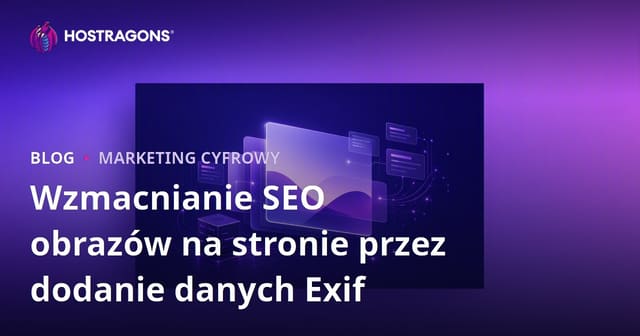 Wzmacnianie SEO obrazów na stronie przez dodanie danych Exif