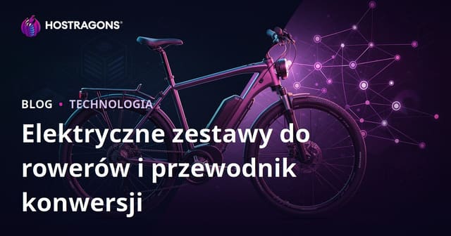 Zestawy do elektrycznych rowerów i przewodnik po konwersji: niszowy poradnik