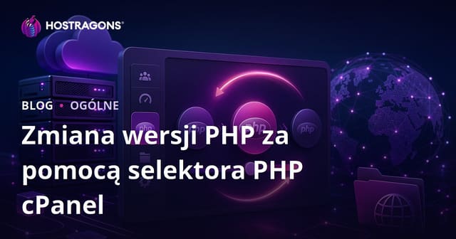 Zmiana wersji PHP za pomocą selektora PHP cPanel