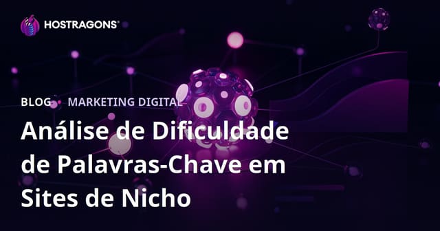 Análise de dificuldade de palavras-chave para sites de nicho