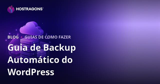 Backup automático do WordPress: plugins confiáveis e integração na nuvem
