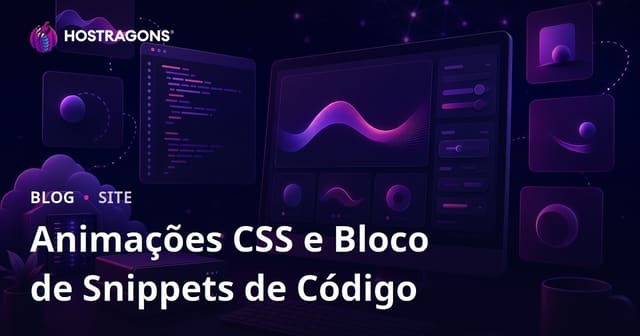 Blog de Desenvolvedor Focado em Animações CSS e Snippets de Código Prontos