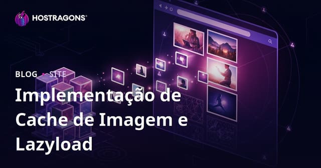 Implementação de Cache de Imagem e Lazyload
