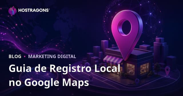 Cadastro no Google Maps (SEO Local): como aparecer melhor nas buscas locais