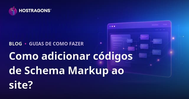 Como adicionar códigos de marcação de esquema a um site?