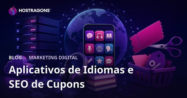 Comparação de Aplicativos para Aprender Línguas Estrangeiras e SEO para Sites de Códigos de Desconto