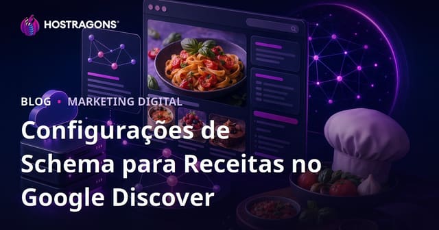 Configurações de Schema para Micro Sites Focados em Receitas no Google Discover
