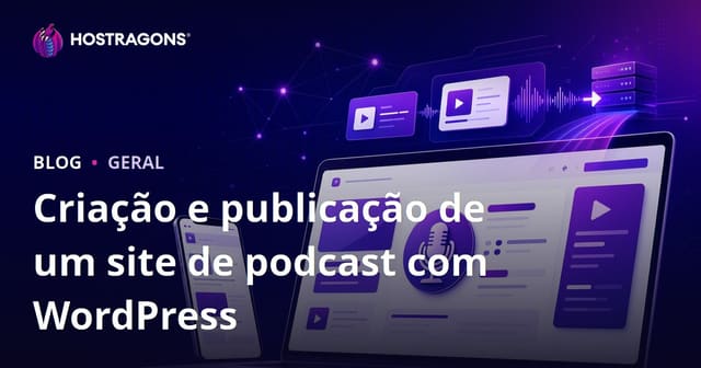 Criação e publicação de um site de podcast com WordPress