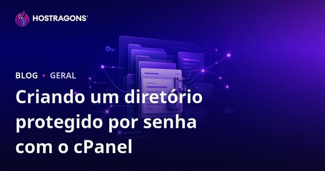 Criando um diretório protegido por senha com o cPanel