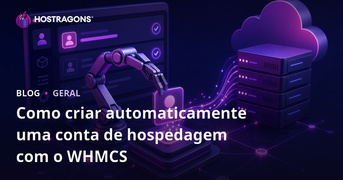 Como criar automaticamente uma conta de hospedagem com o WHMCS