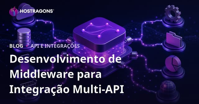 Desenvolvimento de Middleware para Integração Multi-API