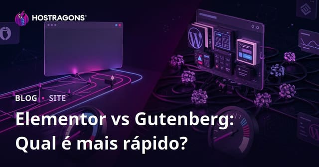 Elementor vs Gutenberg: qual construtor deixa o site WordPress mais lento?