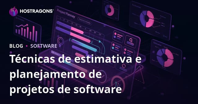 Técnicas de estimativa e planejamento de projetos de software