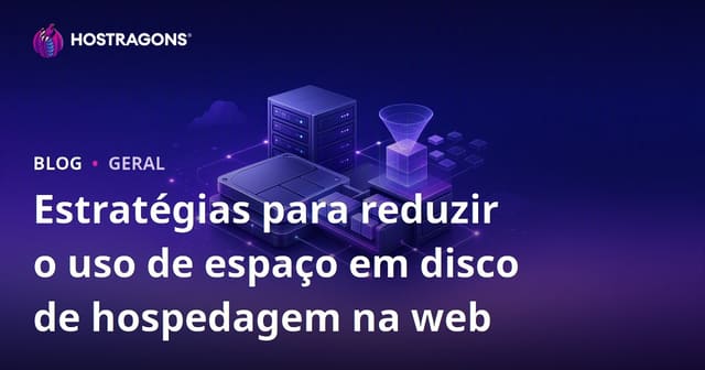 Estratégias para reduzir o uso de espaço em disco de hospedagem na web