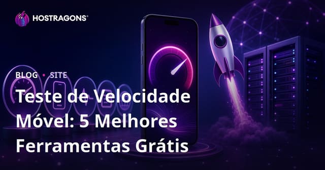 5 ferramentas gratuitas para testar a velocidade mobile do seu site