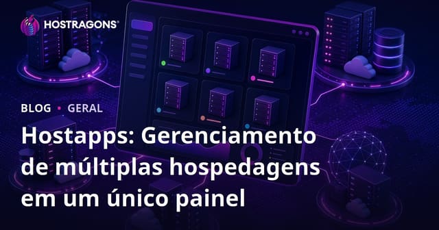 Hostapps: Centralize a Gestão de Múltiplas Contas de Hosting em um Único Painel