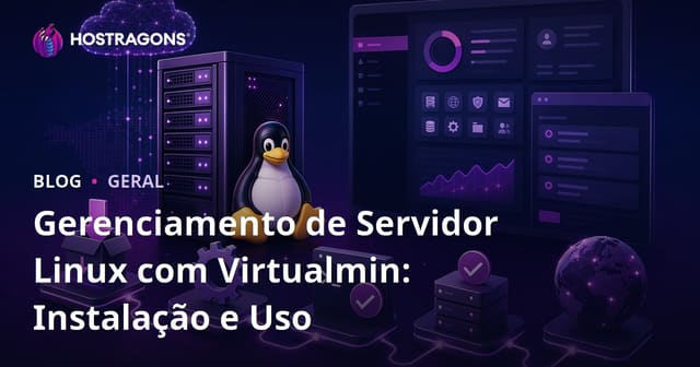 Gerenciamento de Servidor Linux com Virtualmin: Instalação e Uso