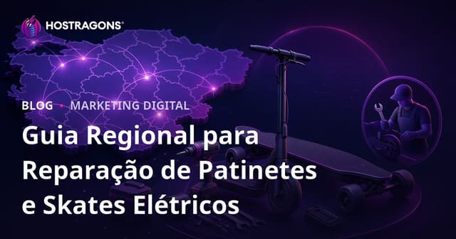 Guia Regional para Reparação de Patinetes e Skates Elétricos