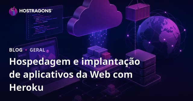 Hospedagem e implantação de aplicativos da Web com Heroku