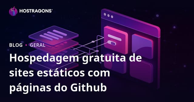 Hospedagem Gratuita de Sites Estáticos com Github Pages