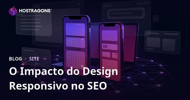 Impacto do Design Responsivo no SEO e no Tempo de Permanência do Usuário