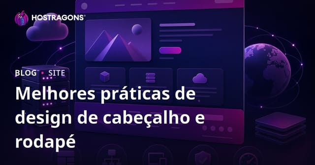 Melhores práticas de design de cabeçalho e rodapé