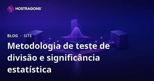 Metodologia de teste de divisão e significância estatística