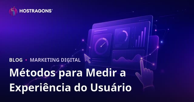 Métodos para Medir a Experiência do Usuário