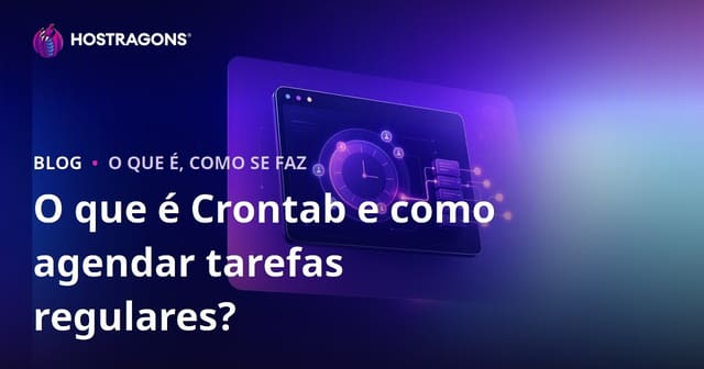 O que é Crontab e como agendar tarefas regulares?