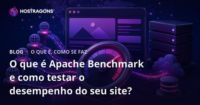 O que é Apache Benchmark e como realizar testes de desempenho em seu site?