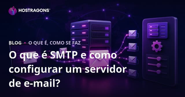 O que é SMTP e como configurar um servidor de e-mail?