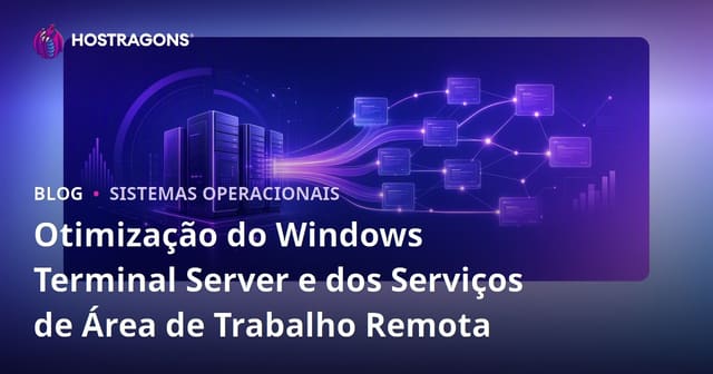 Otimização do Windows Terminal Server e dos Serviços de Área de Trabalho Remota