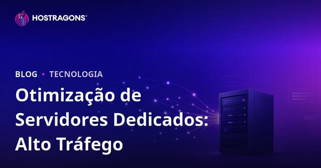 Otimização de servidor Dedicated (alugado) para sites de alto tráfego