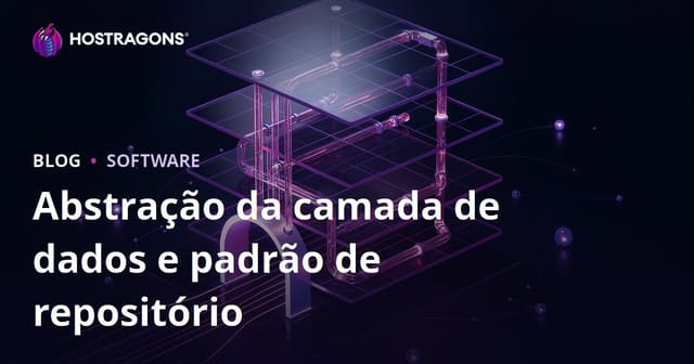 Abstração da camada de dados e padrão de repositório