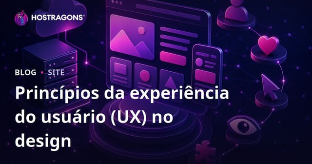 Princípios da experiência do usuário (UX) no design