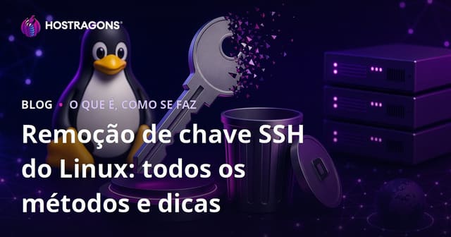 Remoção de chave SSH do Linux: todos os métodos e dicas
