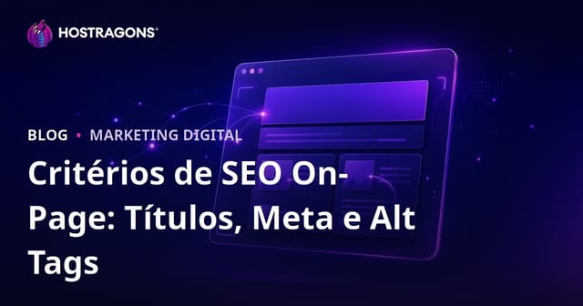 SEO On-Page em 2026: Title Tag, Meta Description e Atributo Alt