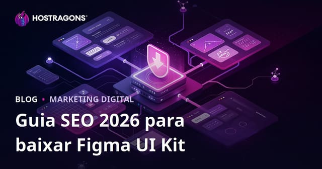 SEO para Sites de Download de Componentes Figma e Kits de UI