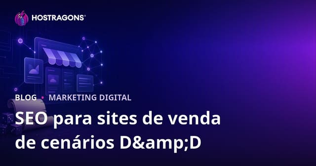 SEO para Sites de Venda de Cenários Prontos para RPG de Mesa (D&D)