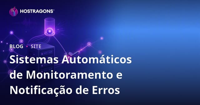 Sistemas de Monitoramento Automático e Notificação para Erros