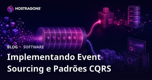 Implementando Event Sourcing e Padrões CQRS