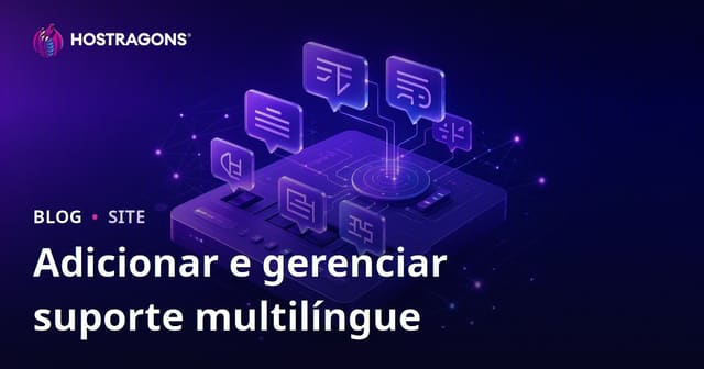 Adicionando e Gerenciando Suporte a Múltiplos Idiomas