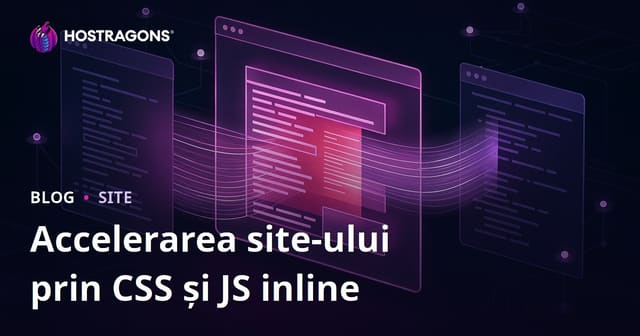 Accelerarea deschiderii paginii prin utilizarea CSS și JS inline