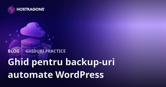Backup Automat WordPress: Cele Mai Sigure Pluginuri și Integrare cu Cloud