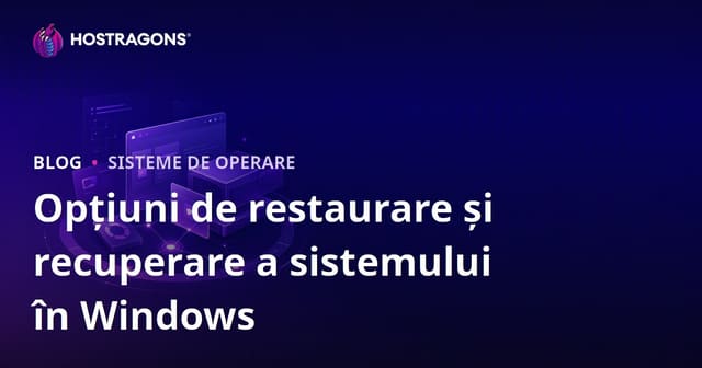 Opțiuni de restaurare și recuperare a sistemului în Windows