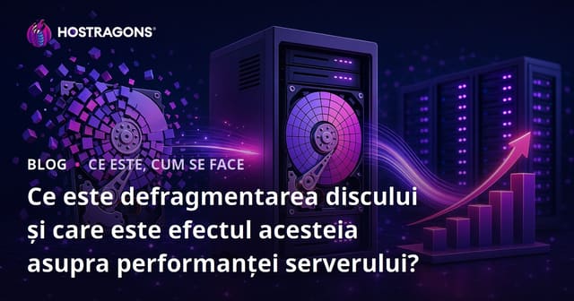 Ce este defragmentarea discului și care este efectul acesteia asupra performanței serverului?