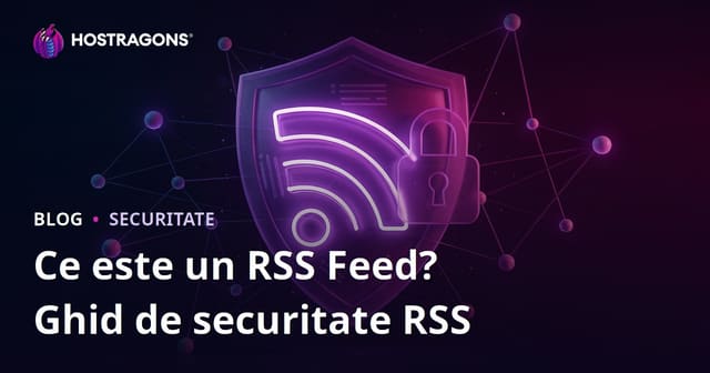 Ce este feedul RSS? Metode de securizare a fluxurilor RSS